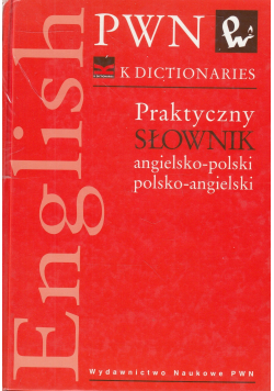 Praktyczny słownik angielsko polski polsko angielski