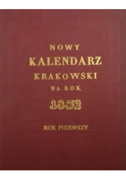 Nowy Kalendarz Krakowski na rok 1832 reprint