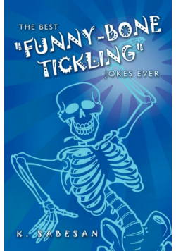 The Best "Funny-Bone Tickling" Jokes Ever