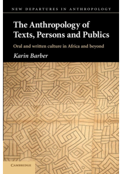The Anthropology of Texts, Persons and Publics