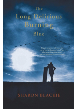 The Long Delirious Burning Blue