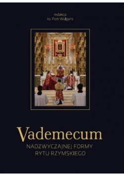 Vademecum nadzwyczajnej formy rytu rzymskiego