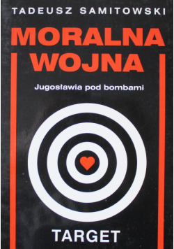 Moralna wojna Jugosławia pod bombami