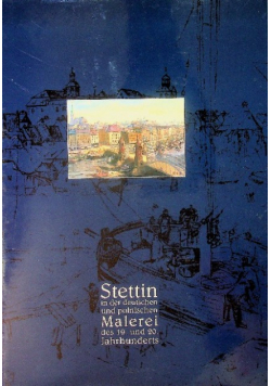 Stettin in der deutschen und polnischen