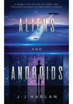 Aliens and Androids