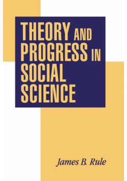 Theory and Progress in Social Science