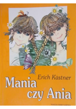Kastner Erich - Mania czy Ania
