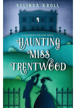Haunting Miss Trentwood