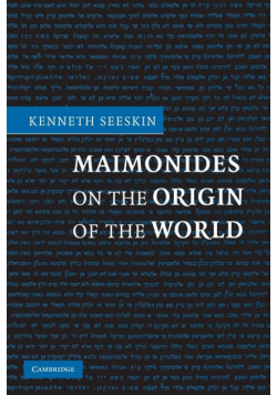 Maimonides on the Origin of the World