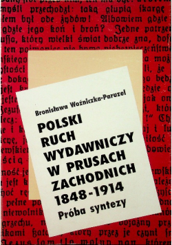 Polski ruch wydawniczy w Prusach zachodnich 1848 1914