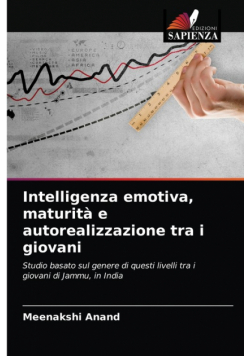 Intelligenza emotiva, maturità e autorealizzazione tra i giovani