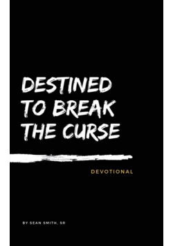 Destined To Break The Curse Devotional