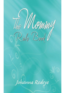 The Mommy Rule Book