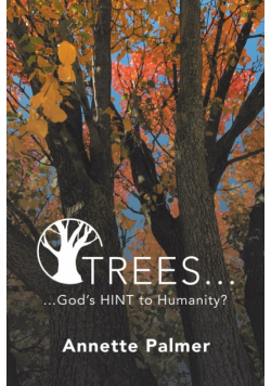 Trees... God's Hint to Humanity?