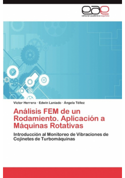 Analisis Fem de Un Rodamiento. Aplicacion a Maquinas Rotativas