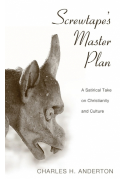 Screwtape's Master Plan