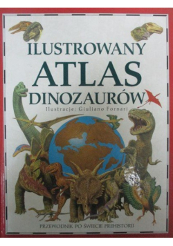 Ilustrowany atlas dinozaurów