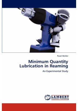 Minimum Quantity Lubrication in Reaming
