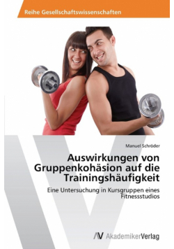 Auswirkungen Von Gruppenkohasion Auf Die Trainingshaufigkeit