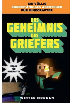 Das Geheimnis des Griefers