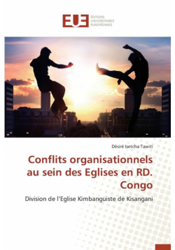 Conflits organisationnels au sein des eglises en rd. congo