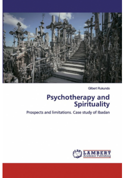 Psychotherapy and Spirituality