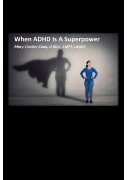 When ADHD is a Superpower