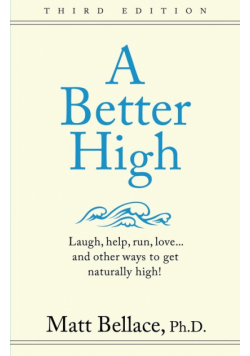 A Better High