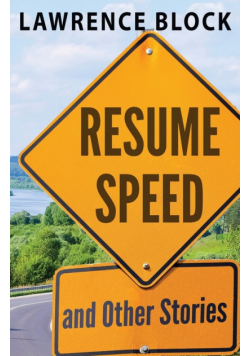 Resume Speed and Other Stories
