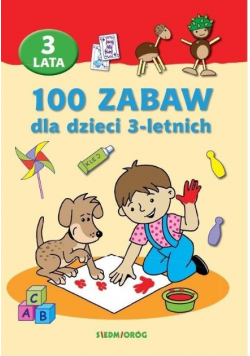100 zabaw dla dzieci 3 letnich