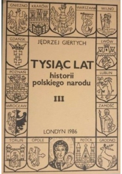 Tysiąc lat historii polskiego narodu III