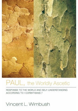 Paul, the Worldly Ascetic