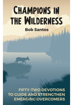 Champions in the Wilderness