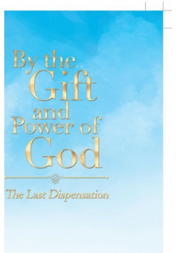 By the Gift and Power of God