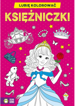 Lubię kolorować. Księżniczki