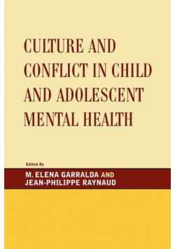 Culture and Conflict in Child and Adolescent Mental Health