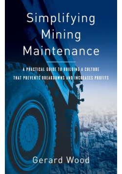 Simplifying Mining Maintenance