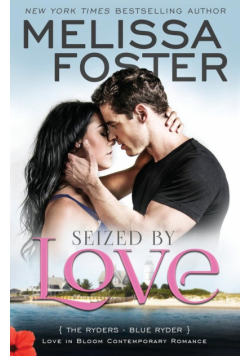 Seized by Love (Love in Bloom