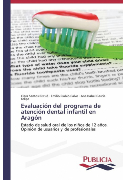 Evaluación del programa de atención dental infantil en Aragón