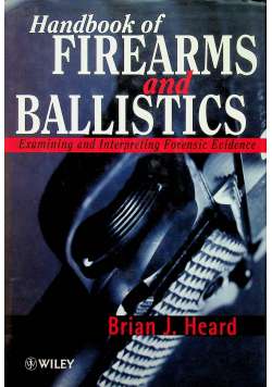 Handbook of firearms and ballistics