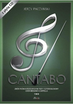 Cantabo Tom 3 Zbiór pieśni chóralnych