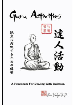 Guru Activities - A Practicum For Dealing With Isolation