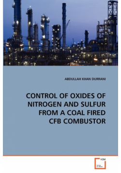 Control Of Oxides Of Nitrogen And Sulfur From A Coal Fired Cfb Combustor