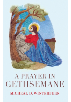 A Prayer in Gethsemane