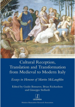 Cultural Reception, Translation and Transformation from Medieval to Modern Italy