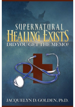 Supernatural Healing Exists