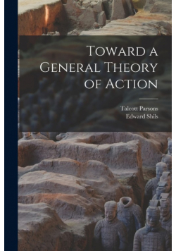 Toward a General Theory of Action