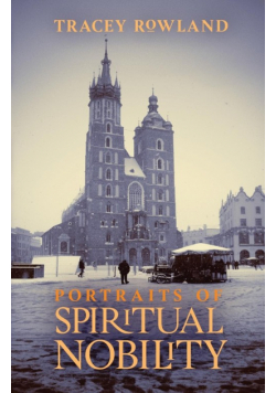 Portraits of Spiritual Nobility