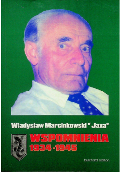 Marcinkowski Władysław Jaxa Wspomnienia 1934 1945