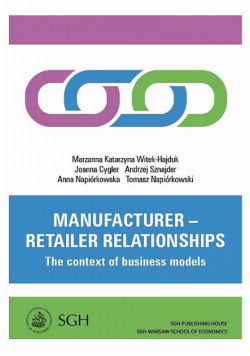 Manufacturer – retailer relationships. The context of business models